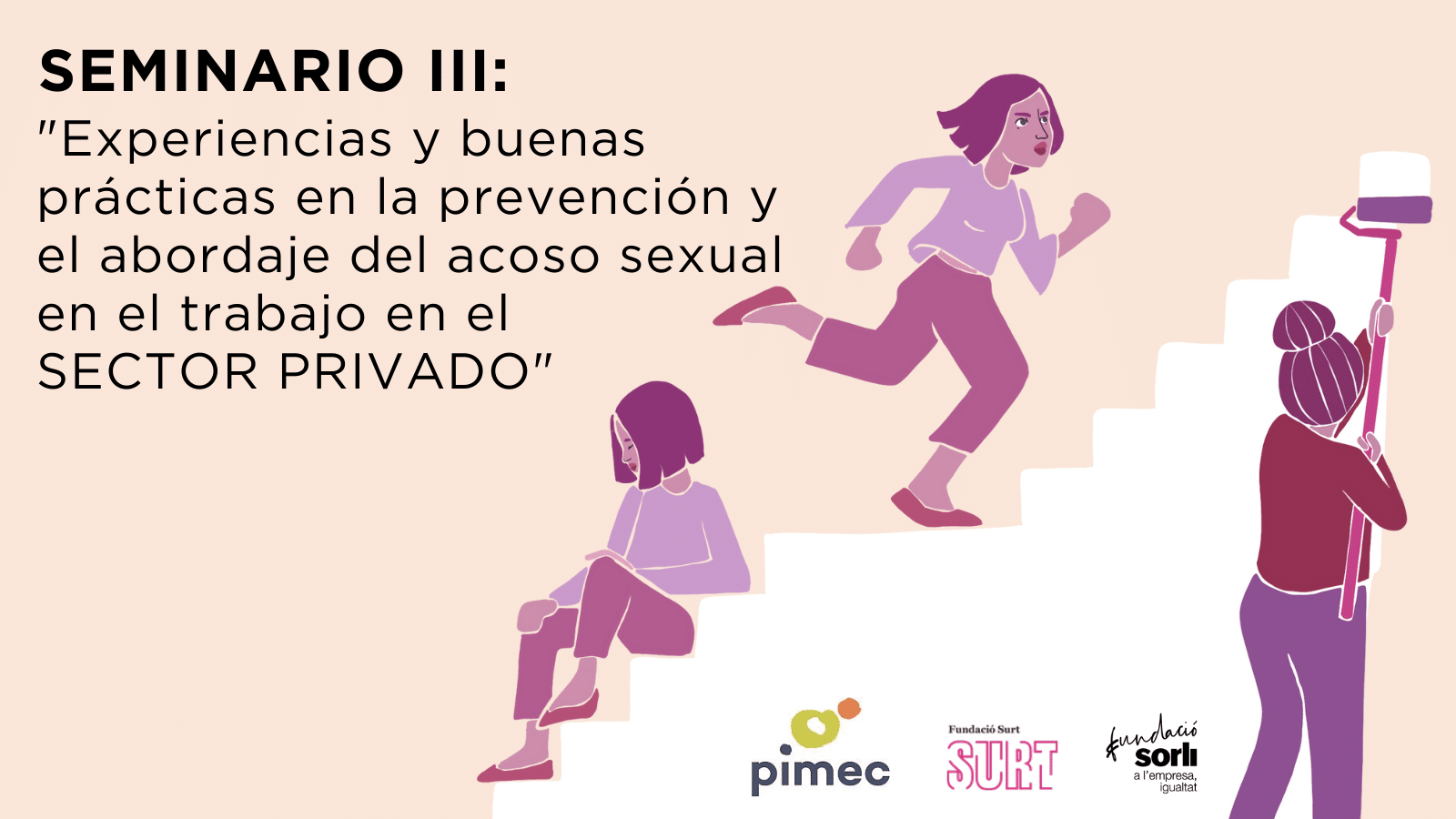 Experiencias y buenas prácticas en la prevención y el abordaje del acoso sexual en el trabajo en el SECTOR PRIVADO